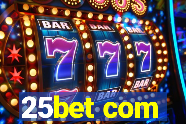 25bet com